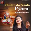 About Jhulan Jo Naalo Pyaro Song